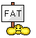 Te dik :fat: