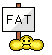 :fat: